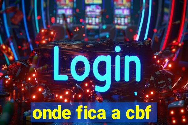 onde fica a cbf