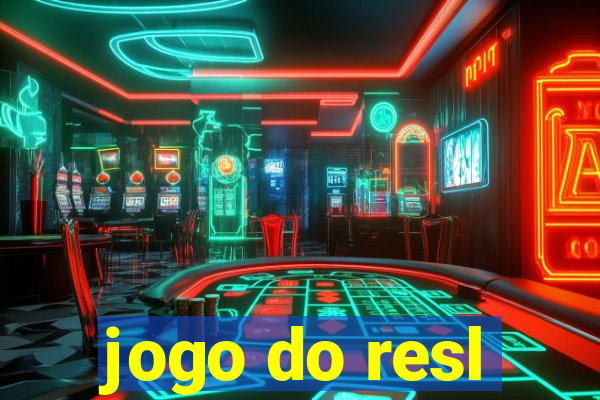 jogo do resl