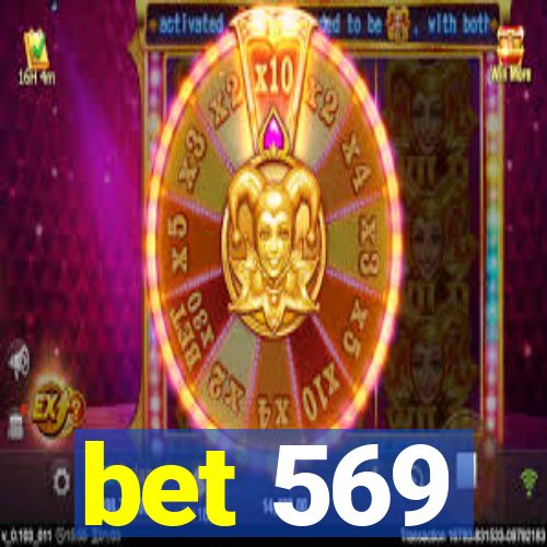 bet 569