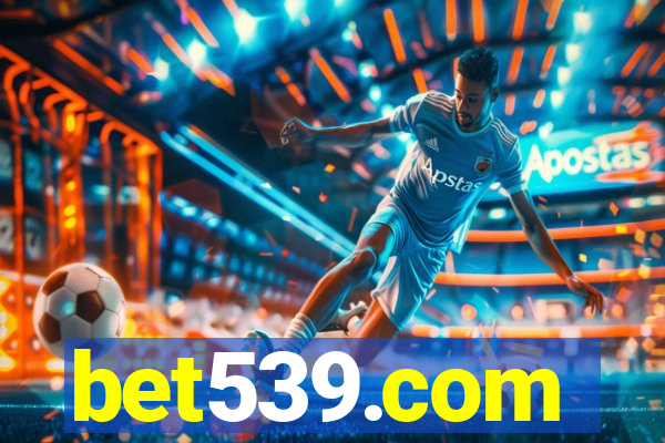 bet539.com