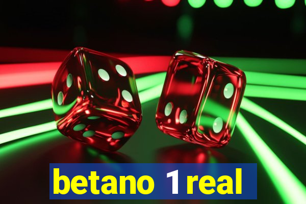 betano 1 real