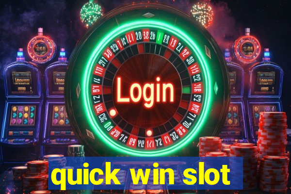 quick win slot