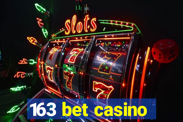 163 bet casino