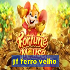 jf ferro velho