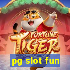 pg slot fun