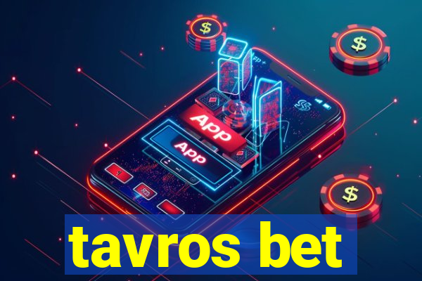 tavros bet