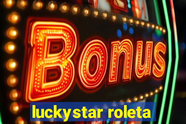 luckystar roleta