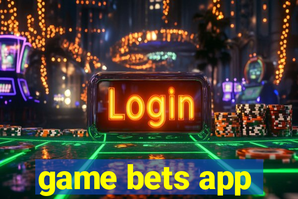 game bets app