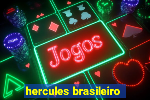 hercules brasileiro