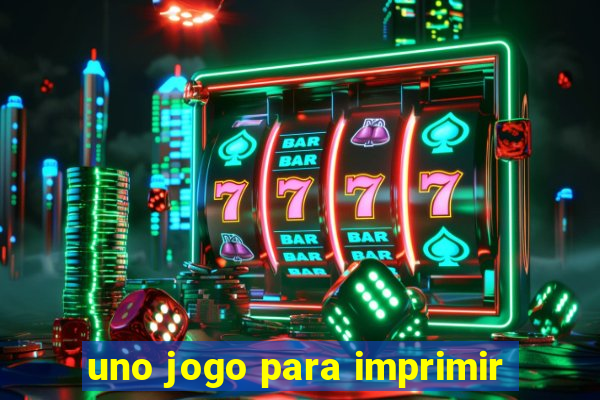 uno jogo para imprimir