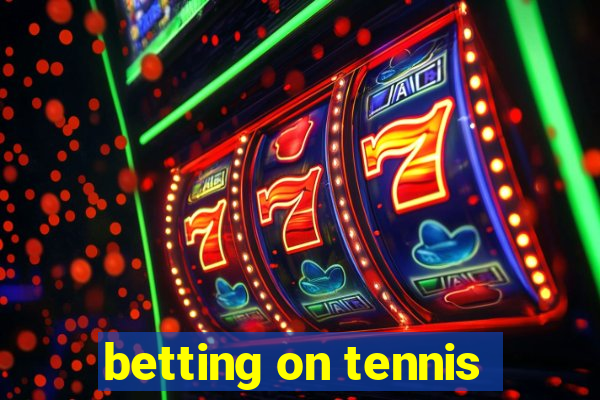 betting on tennis