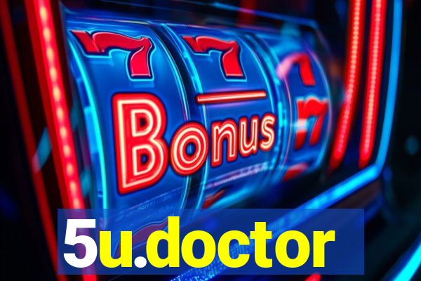 5u.doctor