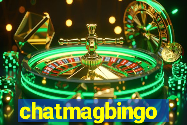 chatmagbingo