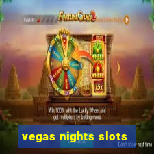 vegas nights slots