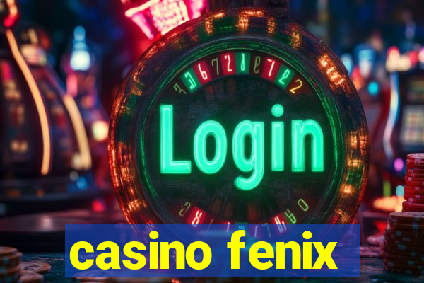 casino fenix