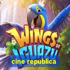 cine republica