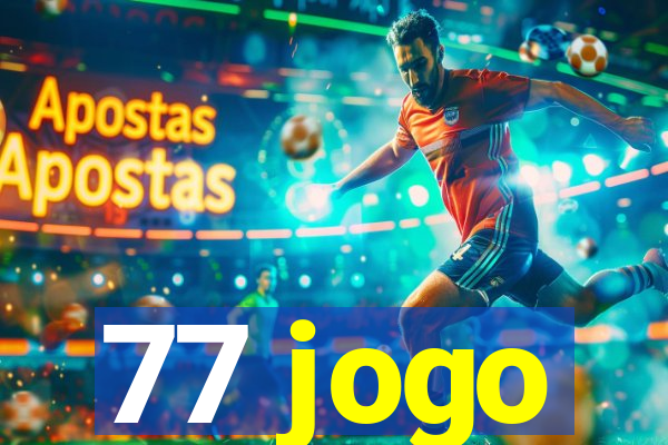 77 jogo