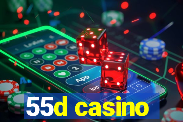 55d casino