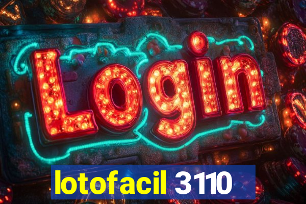 lotofacil 3110