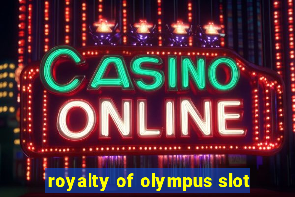 royalty of olympus slot