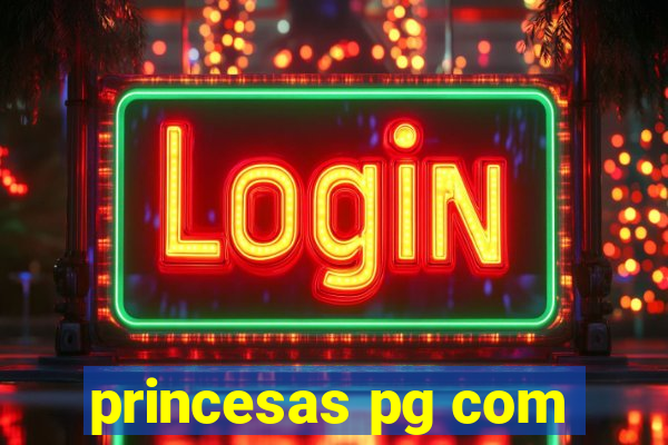 princesas pg com