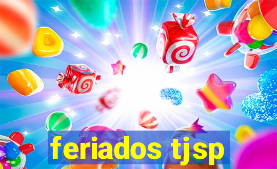 feriados tjsp