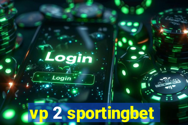 vp 2 sportingbet