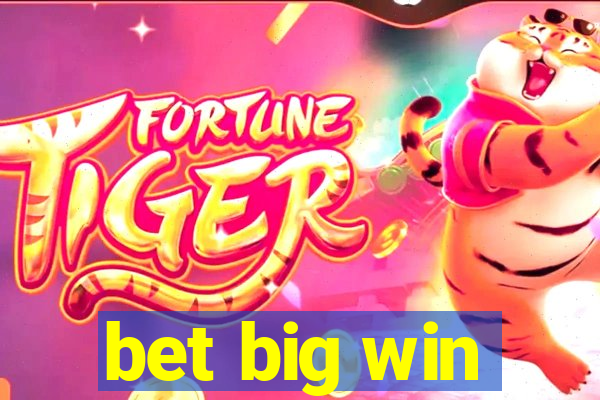 bet big win