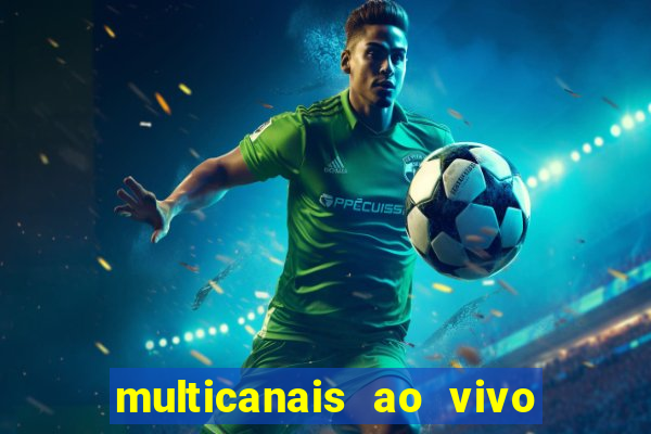 multicanais ao vivo jogo do flamengo