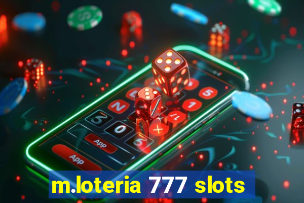 m.loteria 777 slots