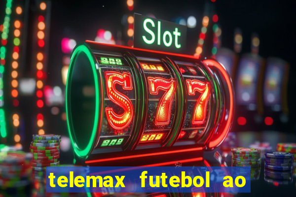 telemax futebol ao vivo gratis