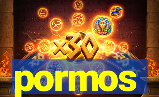 pormos