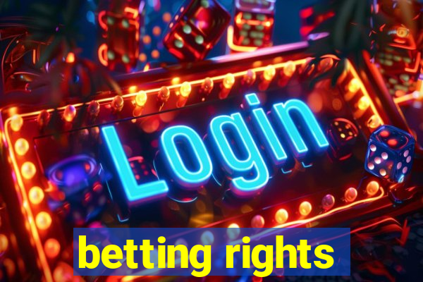 betting rights