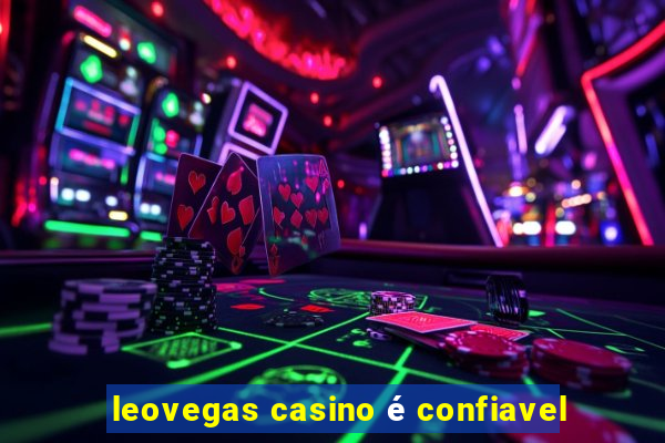 leovegas casino é confiavel