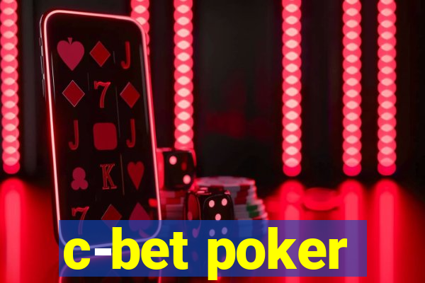 c-bet poker