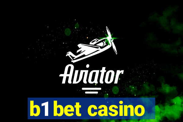 b1 bet casino