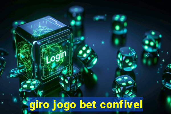 giro jogo bet confivel