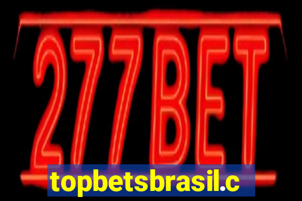 topbetsbrasil.com