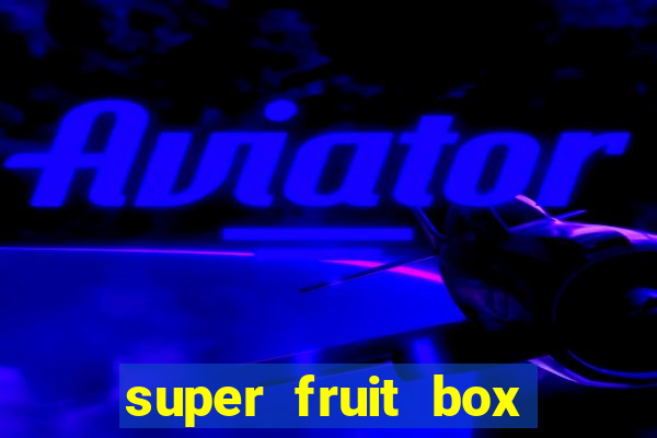 super fruit box codes blox fruit 2024