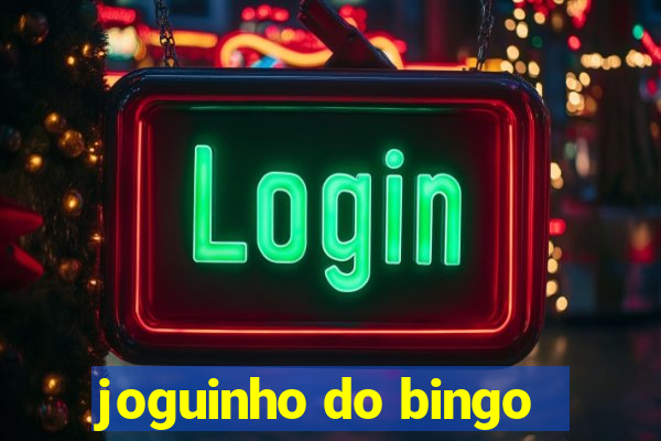 joguinho do bingo