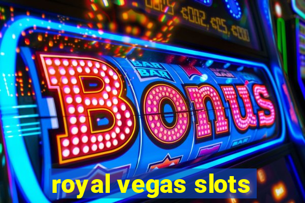 royal vegas slots