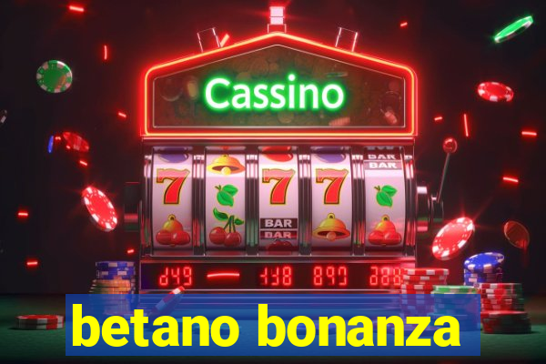 betano bonanza