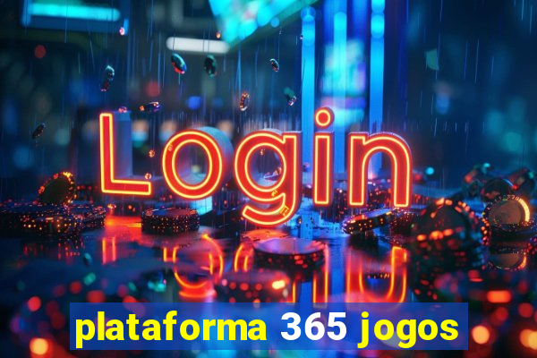 plataforma 365 jogos