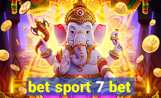 bet sport 7 bet