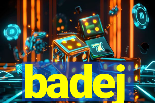 badej