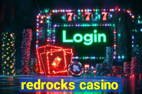 redrocks casino