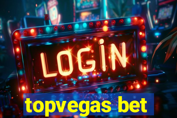 topvegas bet