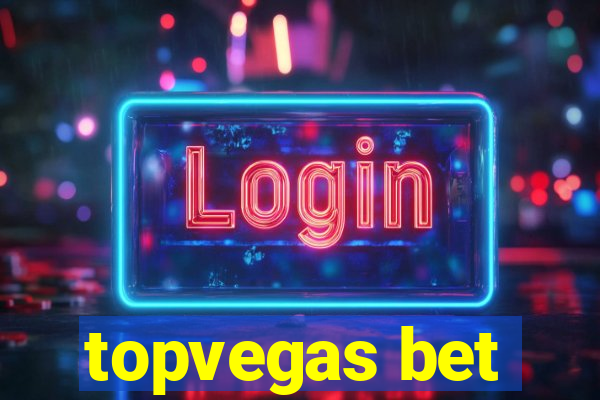 topvegas bet