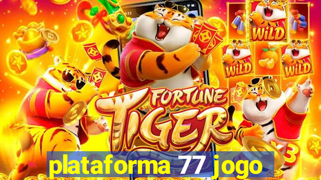 plataforma 77 jogo