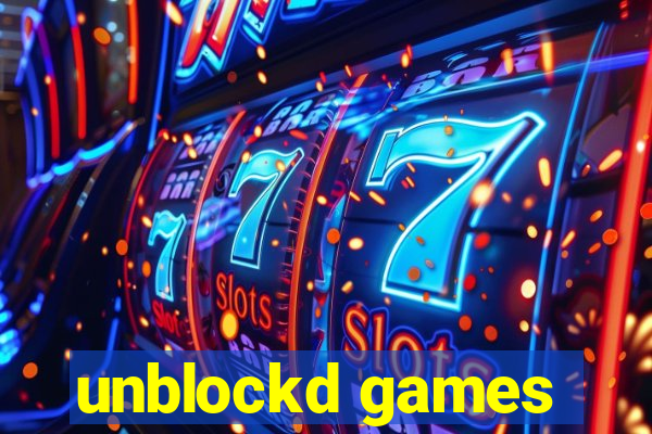 unblockd games